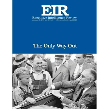 The Only Way Out: Executive Intelligence Review; Volume 43, Issue 3