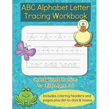 ABC Alphabet Letter Tracing Workbook: Handwriting Practice Activity Book for Kids Ages 4-6, Letter Trace Sight Words for Preschool, Kindergarten, 1st