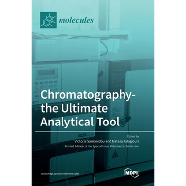 Chromatography-the Ultimate Analytical Tool