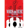 Words and Music Into the Future: A Songwriting Treatise and Manifesto