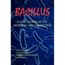 Bacillus: Classic Stories of the Microbial and Contagious