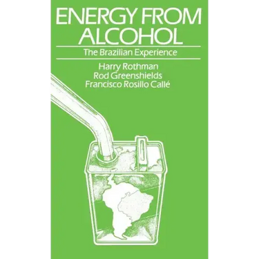Energy from Alcohol: The Brazilian Experience