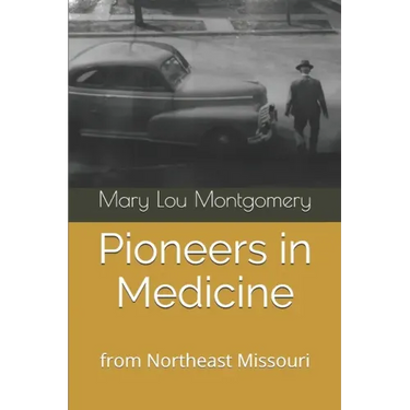 Pioneers in Medicine: Hannibal, Missouri