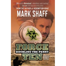 Force Ten: Doubling the Penny