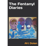 The Fentanyl Diaries