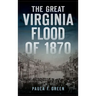 Great Virginia Flood of 1870