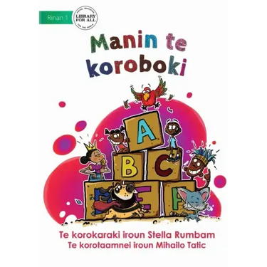 My Alphabet - Manin te koroboki (Te Kiribati)