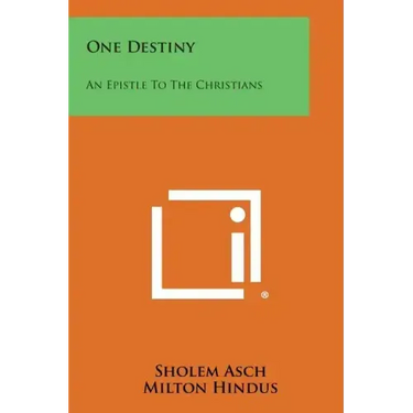 One Destiny: An Epistle to the Christians