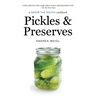 Pickles and Preserves: a Savor the South cookbook