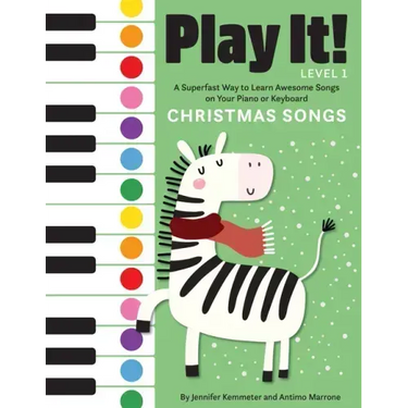 Play It! Christmas Songs: A Superfast Way to Learn Awesome Songs on Your Piano or Keyboard