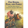 For Honor, Flag, and Family: Civil War Major General Samuel W. Crawford, 1827-1892