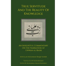 True Servitude and the Reality of Knowledge