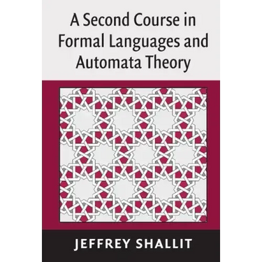 A Second Course in Formal Languages and Automata Theory
