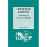 Tennessee Cousins: A History of Tennessee People