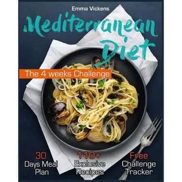 Mediterranean Diet: The 4 weeks Challenge