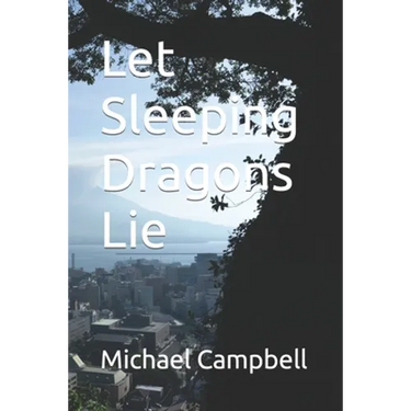Let Sleeping Dragons Lie