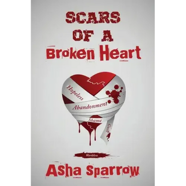 Scars Of A Broken Heart