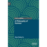 A Philosophy of Humour