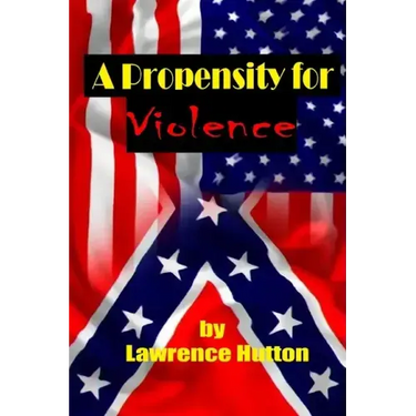 A Propensity for Violence
