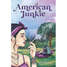 American Junkie: I Dreamt Of Clear Skies
