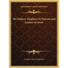 The Hebrew Prophets Or Patriots and Leaders of Israel