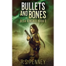 Bullets And Bones