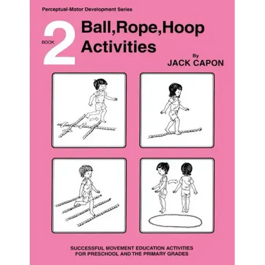 Ball, Rope, Hoop Activities: Book 2