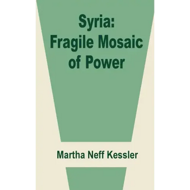 Syria: Fragile Mosaic of Power