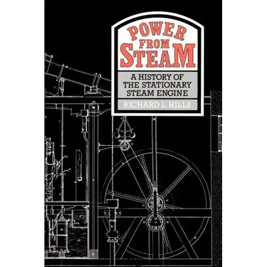 Power from Steam: A History of the Stationary Steam Engine