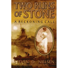 Two Runs of Stone "A Beckoning Call"
