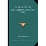 A Treatise of Delighting in God (1839)
