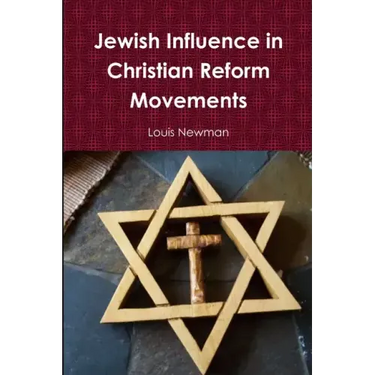 Jewish Influence in Christian Reform Movements