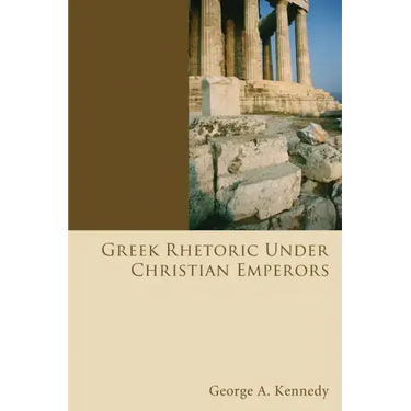 Greek Rhetoric Under Christian Emperors