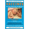 Vaccines: Are They Really Safe and Effective?