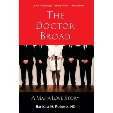 The Doctor Broad: A Mafia Love Story
