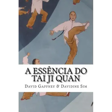 A Essencia do Taijiquan