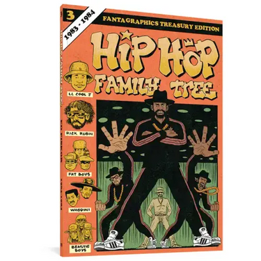 Hip Hop Family Tree Book 3: 1983-1984