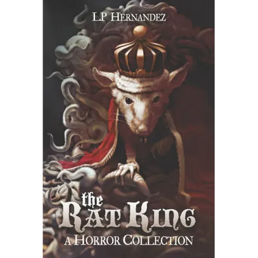 The Rat King: A Horror Collection