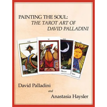 Painting the Soul: The Tarot Art of David Palladini