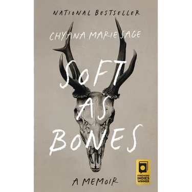 Soft as Bones: A Memoir