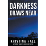 Darkness Draws Near