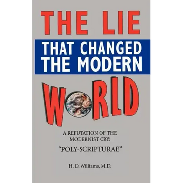 The LIe That Changed The Modern World