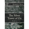 The Silver Tower of Oz