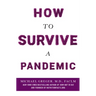 How to Survive a Pandemic