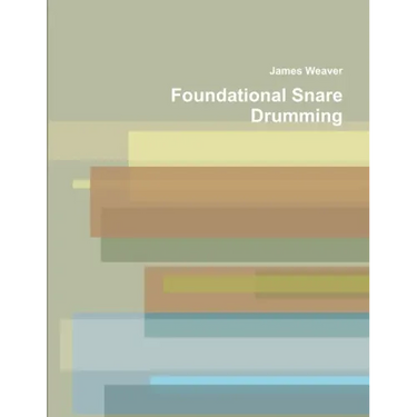 Foundational Snare Drumming