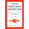 Four Centuries Americans: Van Fleet/Van Vliet/Van Vleet Family History, 1634-2001