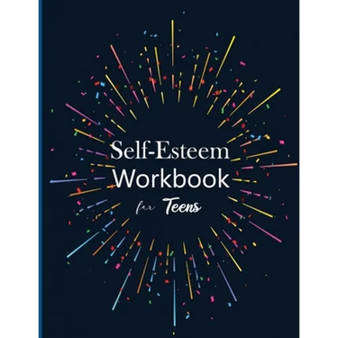 Self-Esteem workbook for Teens