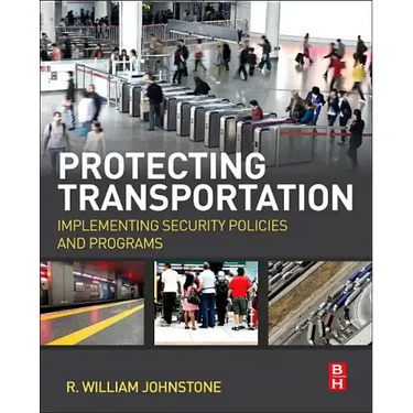 Protecting Transportation: Implementing Security Policies and Programs