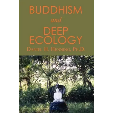 Buddhism and Deep Ecology