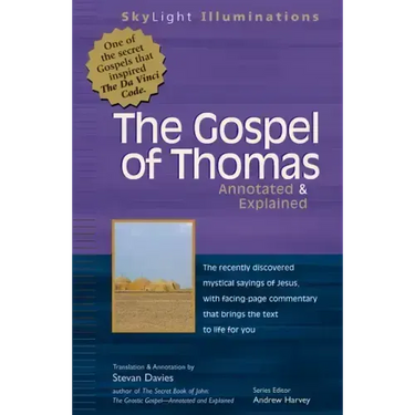 The Gospel of Thomas: Annotated & Explained